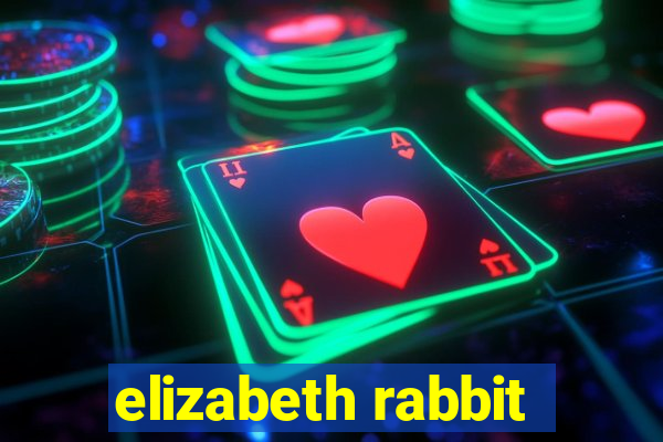 elizabeth rabbit